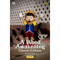 A Wood Awakening by Juce Gace (Classic Edition)